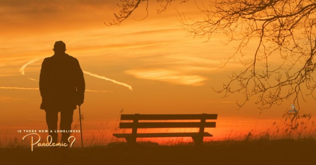 Is there now a Loneliness&nbsp;Pandemic?