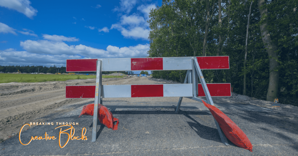 breaking through creative blocks - road closure barrier