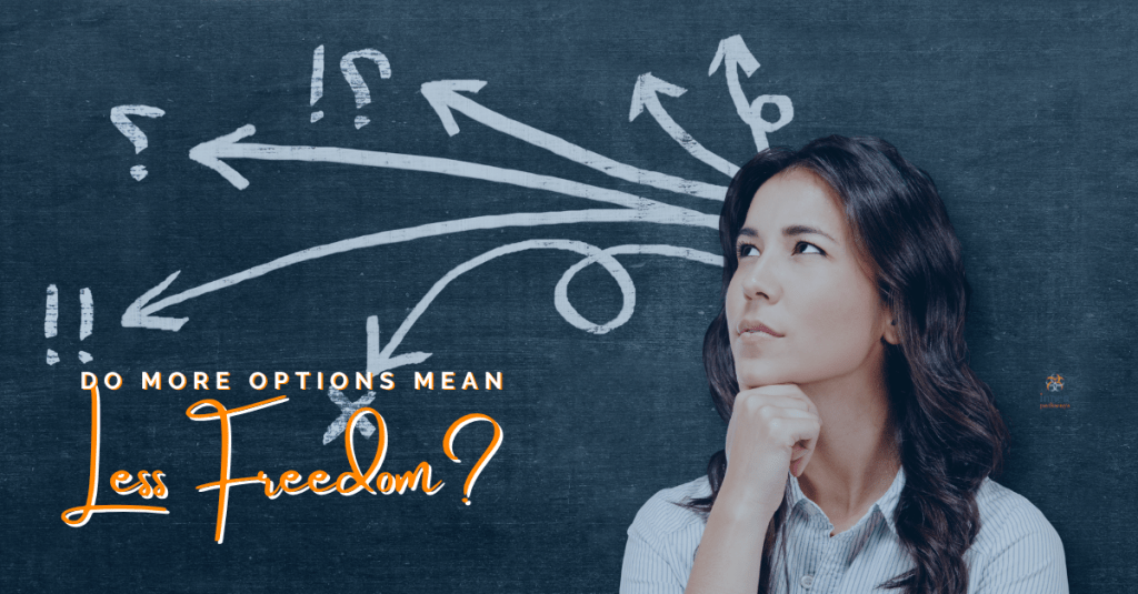 The Irony of&nbsp;Choice