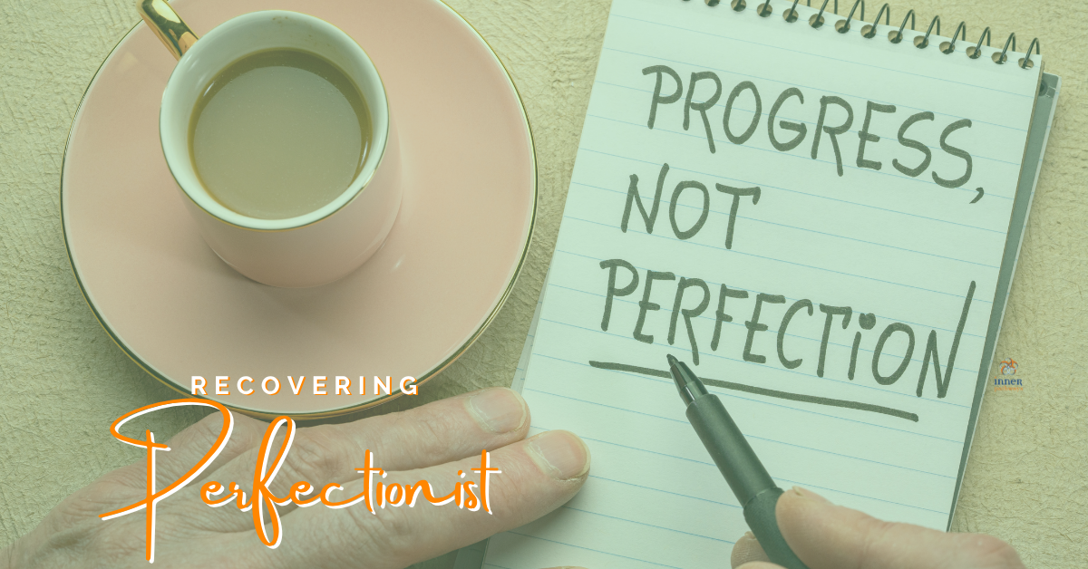 The Perfectionist’s Recovery Programme: Week One