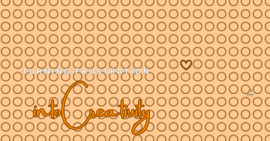 When Frustration Becomes Your&nbsp;Fuel